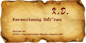 Keresztessy Dénes névjegykártya